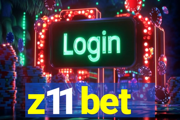 z11 bet